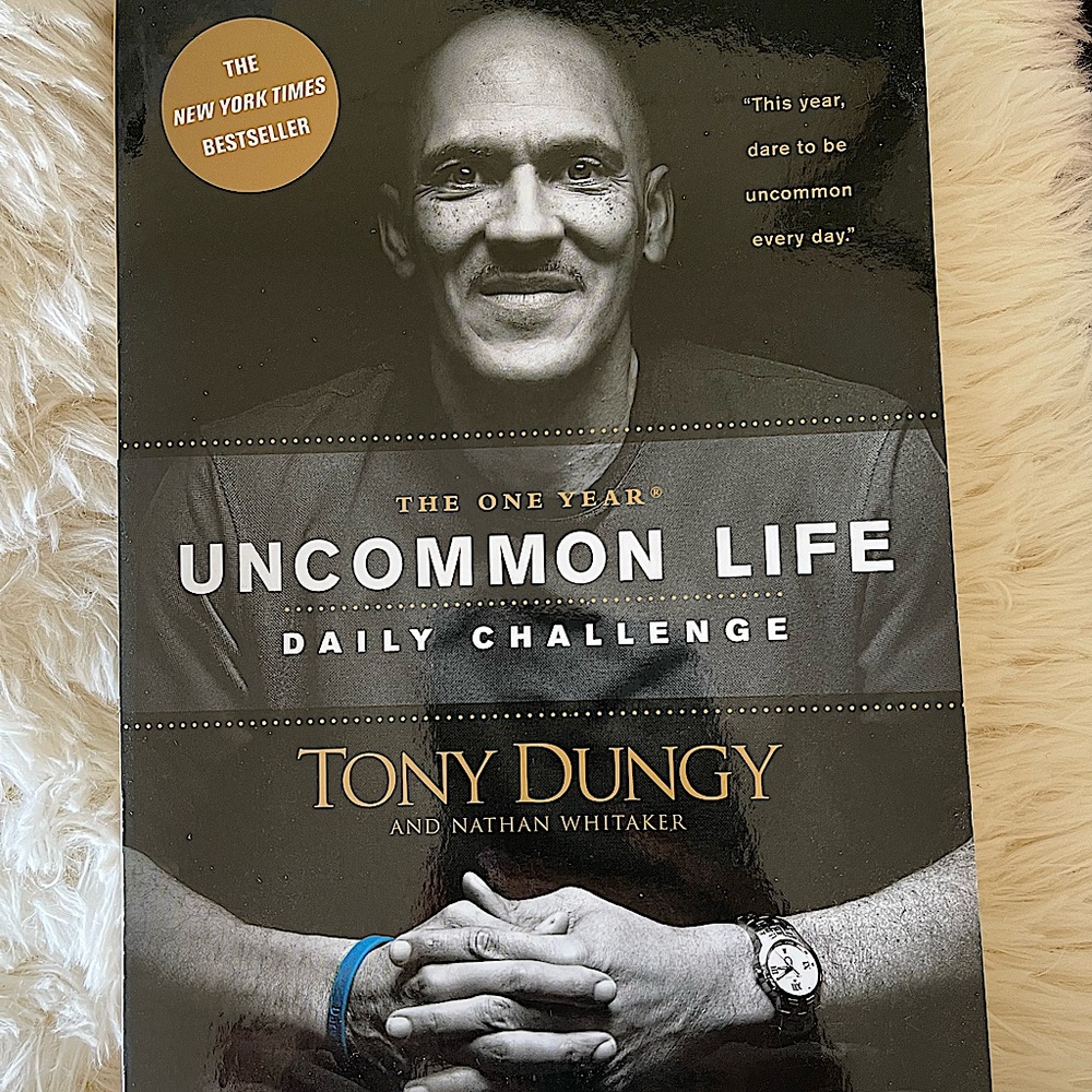 The One Year Uncommon Life Daily Challenge by Tony Dungy